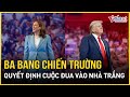 Ông Trump bất ngờ nhận tỉ lệ ủng hộ khó tin, hé lộ 3 bang chiến trường quyết định người chiến thắng