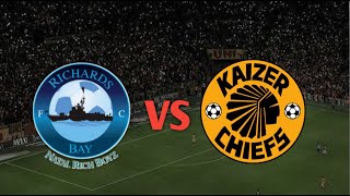 Richards Bay vs Kaizer Chiefs - Live Match
