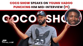 COCO SHOW SPEAKS ON YOUNG VADOO PUNCH!NG HIM MID-INTERVIEW (P1)