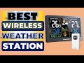 Top 5 Best Wireless Weather Stations in 2025 From Aliexpress