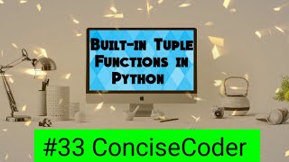 Built-in Tuple Functions in Python #33-ConciseCoder(Beginners)