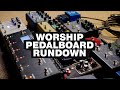 2023 Worship Pedalboard Rundown feat. Jantzen Praytor