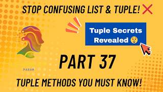 Python Tuple Tutorial | Tuple Methods & Examples Explained| @learnbyparam