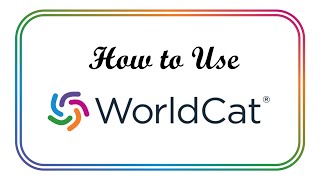How to Use WorldCat