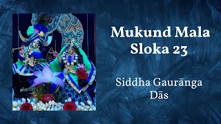 Mukundmala Sloka 23