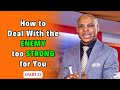 Apostle Takim on Dealing With the Enemy That's Too Strong For You || Part 02