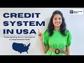 Credit System in The USA: Everything You Need to Know