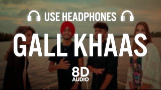 Gall Khaas (8D AUDIO) - Zehr Vibe | Yeah Proof | New Punjabi Song 2022 | Latest Punjabi Song 2022