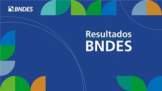 Resultados 2024 BNDES