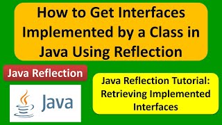 How to Get Interfaces Implemented by a Class in Java Using Reflection | Reflection in java