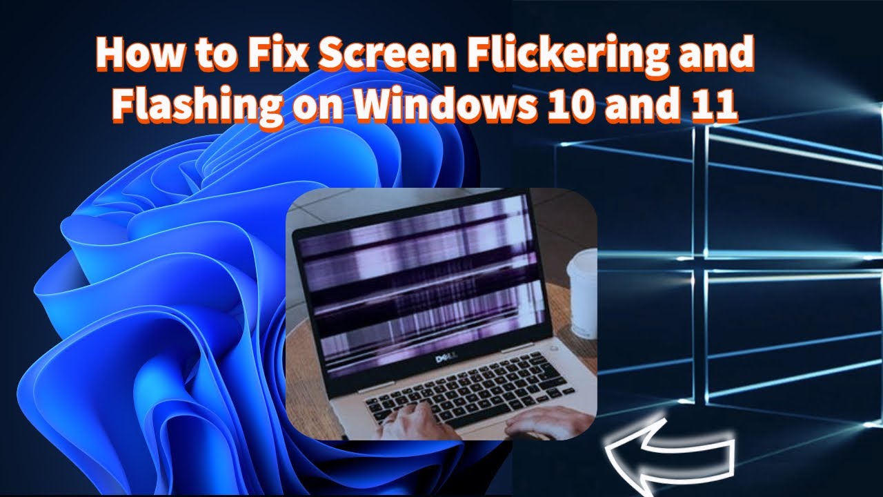 How To Fix Screen Flickering (blinking) And Flashing On Windows 10 And ...