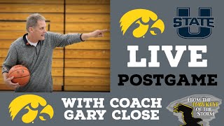IOWA - UTAH STATE LIVE POSTGAME with Coach Gary Close / Iowa Hawkeyes Basketball Postgame