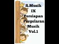 persiapan pergelaran musik vol.1 s.musik ix pergelaran musik