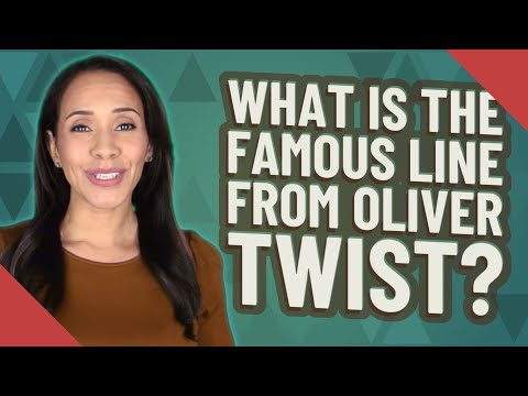 What is the famous line from Oliver Twist?