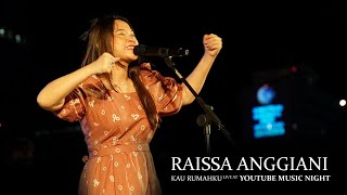 Raissa Anggiani - Kau Rumahku  (Live at YouTube Music Night)