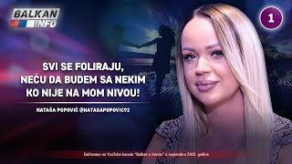 INTERVJU: Nataša Popović - Svi se foliraju, neću da budem sa nekim ko nije na mom nivou! (4.9.2022)