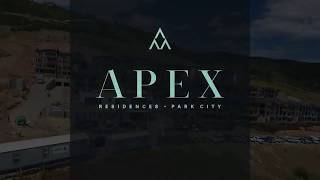 Apex Residences Park City August 2019 Construction Update