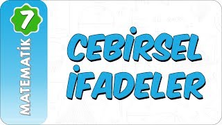 7. Sınıf Matematik | Cebirsel İfadeler