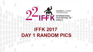 IFFK DAY 1 RANDOM PICS - International Film festival Of kerala 2017