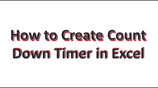 #Countdown #Excel How to Create Count Down Timer in Microsoft Excel