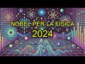 Il Nobel per la fisica 2024 spiegato: reti neurali e machine learning