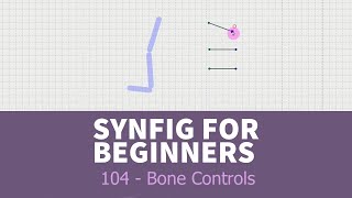 Synfig for beginners: 104 - Bone Controls