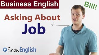 Business English: Asking About Job