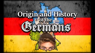 Origin and History of the Germans
