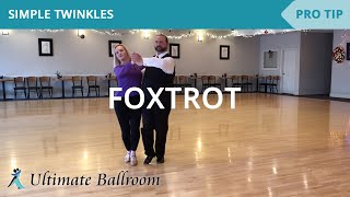 Foxtrot: Simple Twinkles - Ballroom Dance Lesson