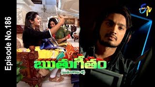 Ruthugeetham (Ruthuragalu-2) | 8th May 2018  | Full Episode No 186 | ETV Telugu