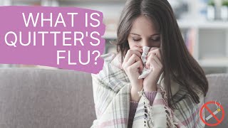 Quitter's Flu When Stopping Smoking