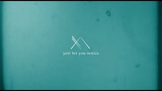 yeti let you notice 「summer ends」Official Lyric Video