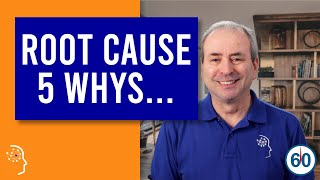 Find a Root Cause with 5 Whys... in 60 seconds