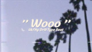 [FREE] UK/NY Drill Type Beat | '' Wooo '' | @Kay
