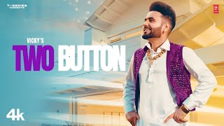 Two Button (Official Video) | Vicky, Kaptaan | Latest Punjabi Songs 2023 | T-Series