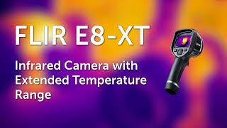 The FLIR Ex-Series Thermal Camera Showcase