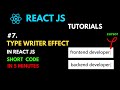 Typewriter Effect in React JS | React  Tutorials