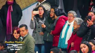 Paulina Tamayo - Collar de lagrimas - en vivo Cañar Ecuador - 2018