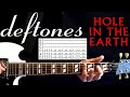 Deftones Hole In The Earth Guitar Lesson / Guitar Tabs / Guitar Tutorial / Guitar Chords / Cover