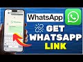 How to Get My WhatsApp Link (2024)