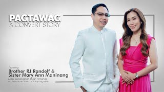 Brother RJ Randelf \u0026 Sister Mary Ann Maninang | Pagtawag: A Convert Story