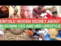 UNKNOWN TRUTH ABOUT BLESSING CEO BIOGRAPHY