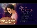 Album Chắc Em Thôi Chờ Mong || Nhật Kim Anh