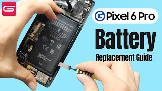 Google Pixel 6 Pro Battery Replacement