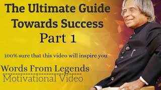 A P J ABDUL KALAM |The Ultimate Guide Towards Success | Words From Legends | Part 1 |