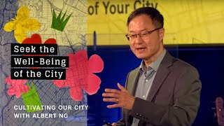 26 November 2023 | Cultivating Our City: Seek the Well-Being of the City