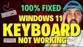 Fix Windows 11 Keyboard Not Working