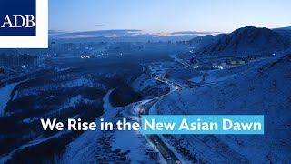 We Rise in the New Asian Dawn