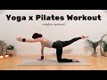 30 MIN YOGA x PILATES WORKOUT ||  Core, Legs & Arms – optional: (Wrist) Weights/Bala Bangles