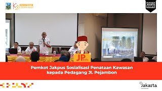 Pemkot Jakpus Sosialisasikan Penataan Kawasan Kepada Pedagang Jalan Pejambon